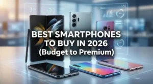 Best Smartphones to Buy in 2026: From Budget to Premium